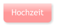 Hochzeit